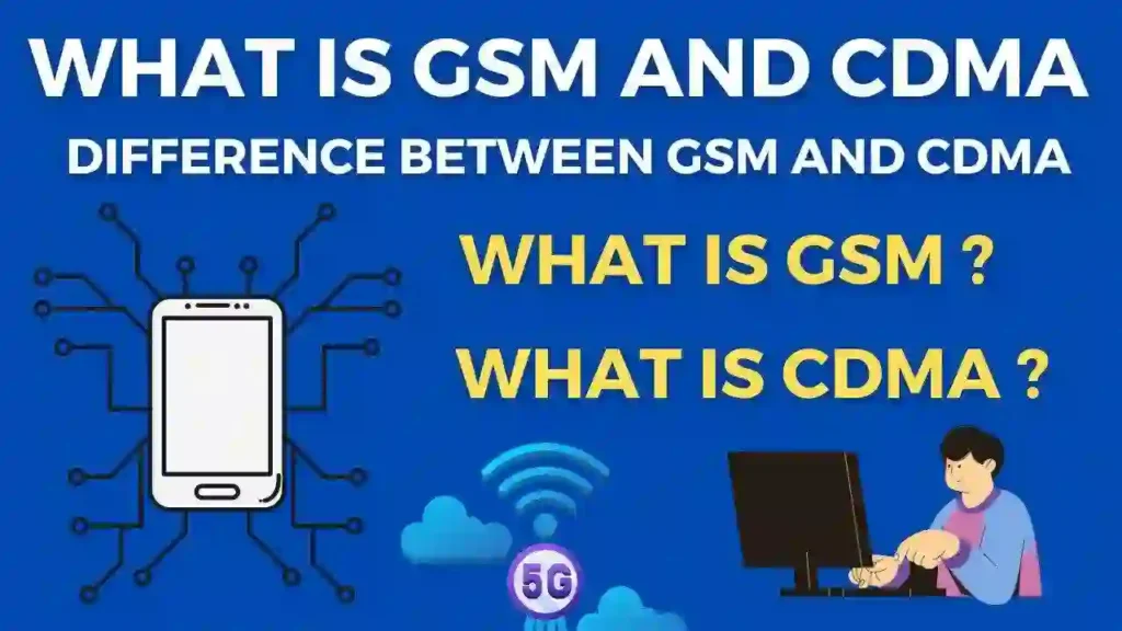 GSM Vs CDMA - What’s The Difference GSM And CDMA - Technical Thought